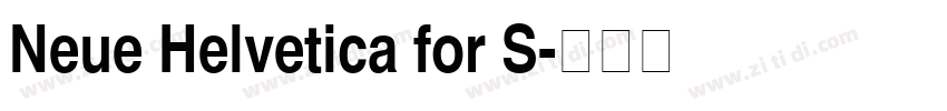 Neue Helvetica for S字体转换